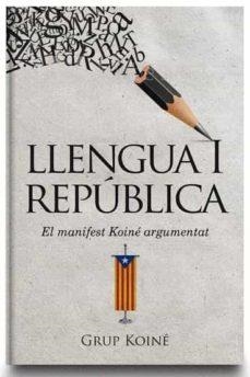 LLENGUA I REPÚBLICA | 9788412017069 | GRUP KOINÉ