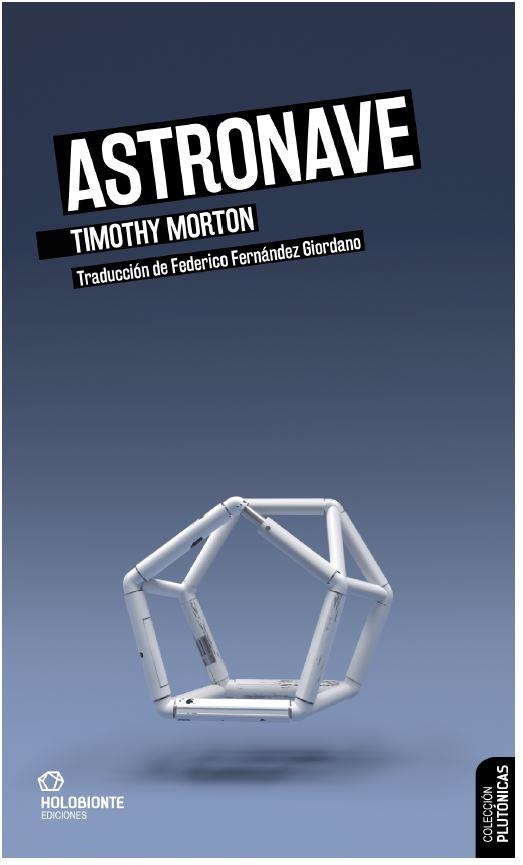 ASTRONAVE | 9788412317046 | MORTON, TIMOTHY