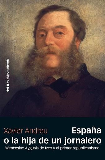 ESPAÑA O LA HIJA DE UN JORNALERO | 9788417945398 | ANDREU MIRALLES, XAVIER