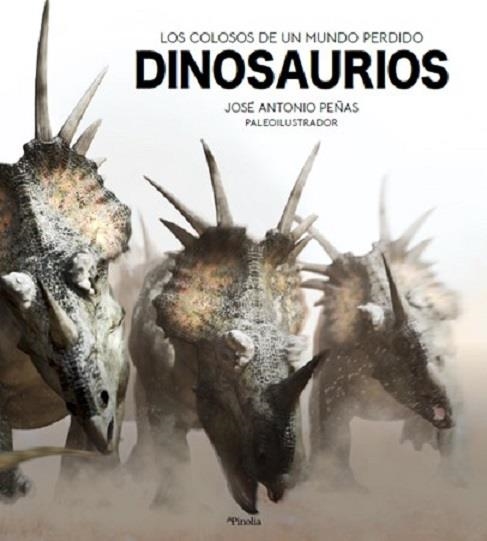 DINOSAURIOS | 9788418965012 | PEÑAS, JOSÉ ANTONIO