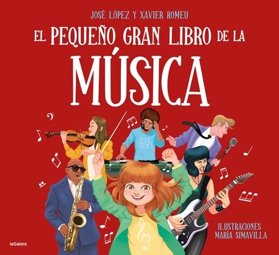 EL PEQUEÑO GRAN LIBRO DE LA MÚSICA | 9788424668495 | LÓPEZ, JOSE/ROMEU, XAVIER