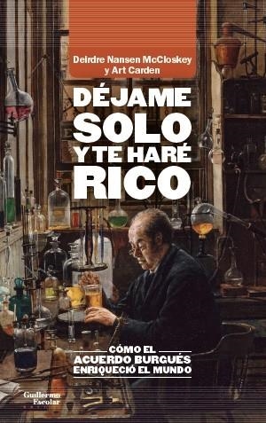 DÉJAME SOLO Y TE HARÉ RICO | 9788418093784 | MCCLOSKEY, DEIRDRE NANSEN/CARDEN, ART