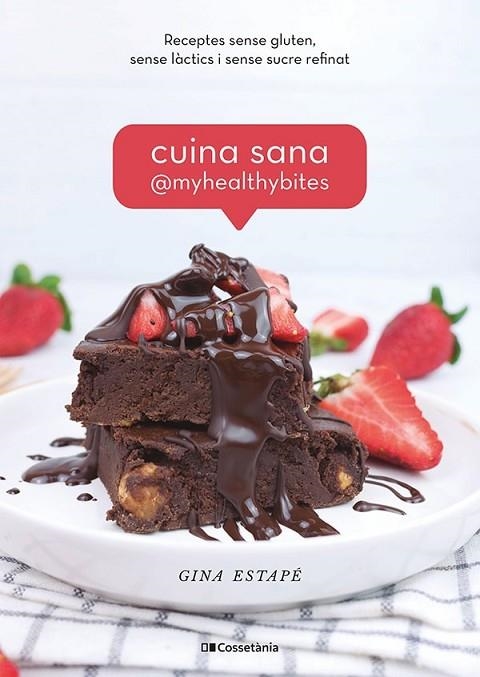 CUINA SANA @MYHEALTHYBITES | 9788413560885 | ESTAPÉ GALIANA, GINA