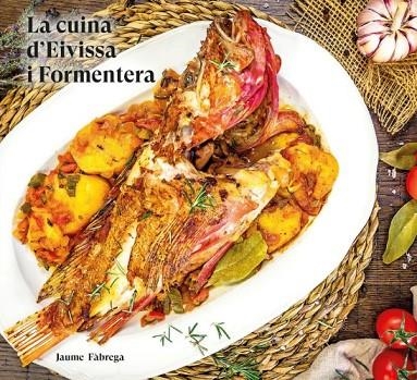 CUINA D'EIVISSA I FORMENTERA, LA | 9788416416851 | FABREGA, JAUME