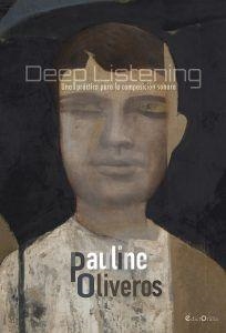 DEEP LISTENING | 9788494546518 | OLIVEROS, PAULINE