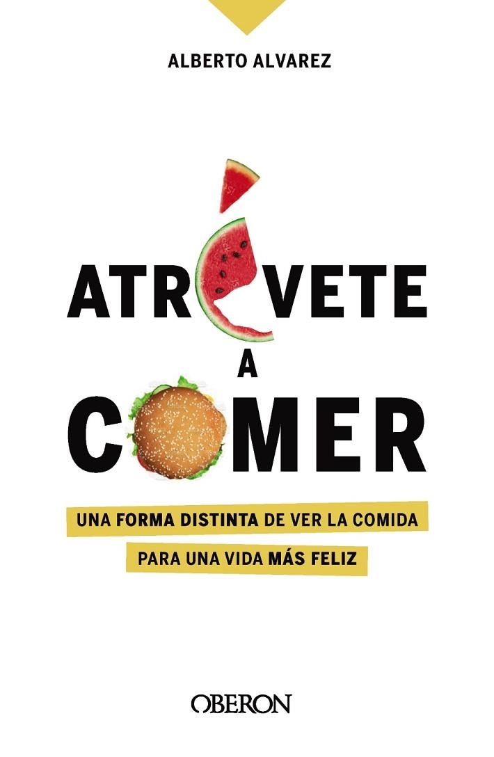 ATRÉVETE A COMER | 9788441544611 | ÁLVAREZ, ALBERTO