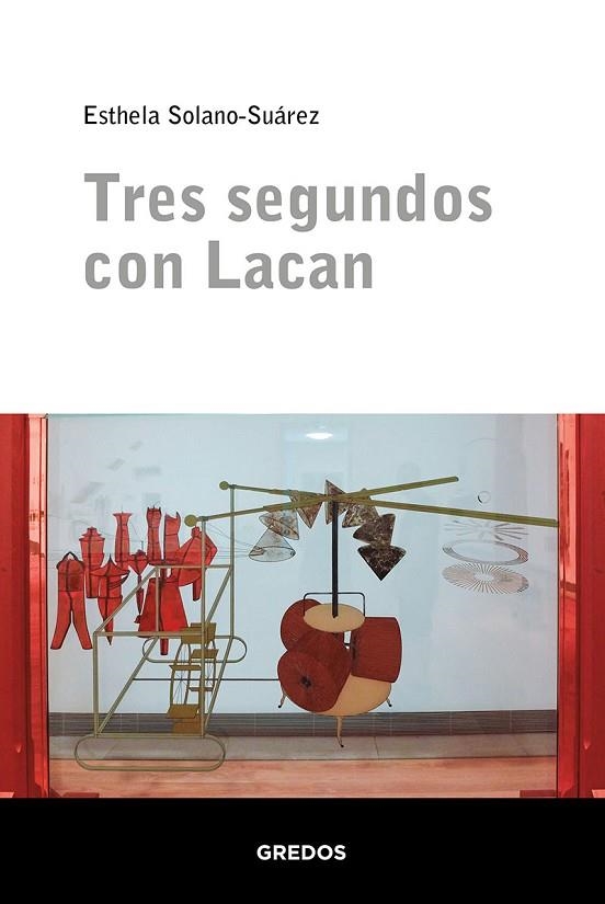 TRES SEGUNDOS CON LACAN | 9788424940010 | SOLANO-SUÁREZ ESTHELA