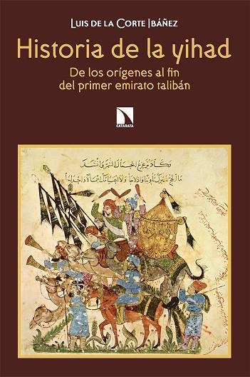 HISTORIA DE LA YIHAD | 9788413523514 | DE LA CORTE IBÁÑEZ, LUIS