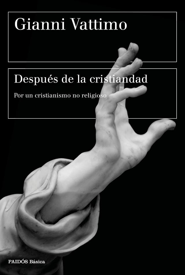 DESPUÉS DE LA CRISTIANDAD | 9788449338489 | VATTIMO, GIANNI