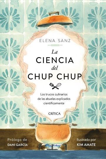 LA CIENCIA DEL CHUP CHUP | 9788491993506 | SANZ, ELENA