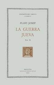 LA GUERRA JUEVA, VOL. II (LLIBRES II-III) | 9788498592443 | FLAVI JOSEP