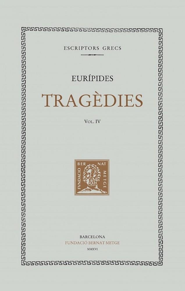 TRAGÈDIES IV: HÈCABE. LES SUPLICANTS | 9788498592757 | EURÍPIDES