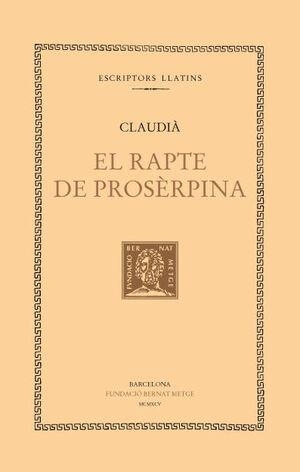 EL RAPTE DE PROSÈRPINA | 9788472256231 | CLAUDIÀ