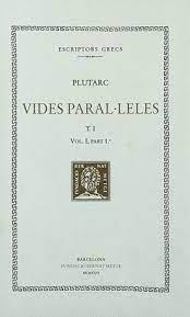 VIDES PARAL·LELES, VOL. I: TESEU I RÒMUL | 9788472259508 | PLUTARC