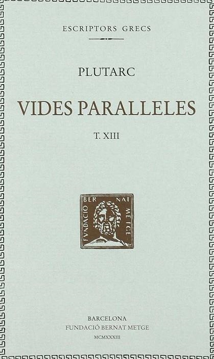 VIDES PARAL·LELES, VOL. VII: EMILI PAULUS I TIMOLEONT. ÈUMENES I SERTORI | 9788472259416 | PLUTARC