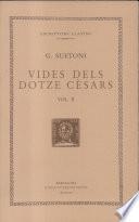 VIDES DELS DOTZE CÈSARS, VOL. II: AUGUST | 9788498590456 | SUETONI