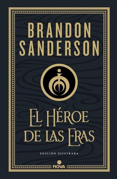 EL HÉROE DE LAS ERAS (NACIDOS DE LA BRUMA-MISTBORN [EDICIÓN ILUSTRADA] 3) | 9788418037290 | SANDERSON, BRANDON