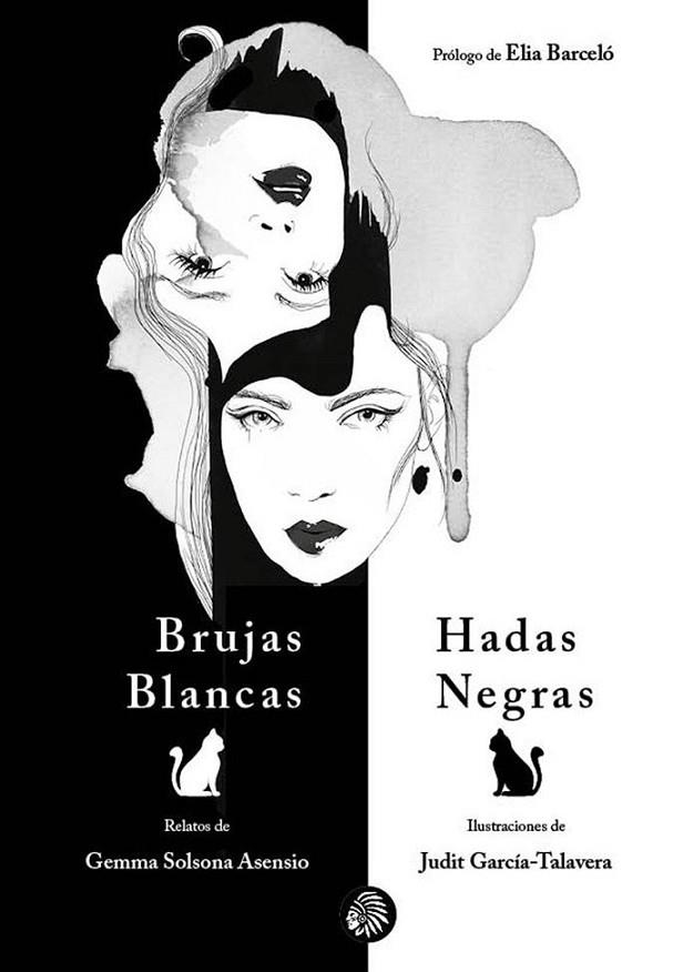 BRUJAS BLANCAS, HADAS NEGRAS | 9788412431100 | GARCÍA-TALAVERA,JUDIT/SOLSONA ASENSIO,GEMMA