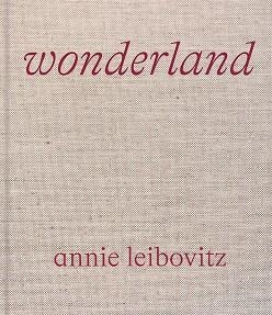 ANNIE LEIBOVITZ: WONDERLAND | 9781838661526 | LEIBOVITZ, ANNIE / WINTOUR, ANNA