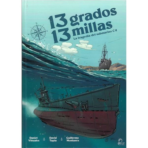 13 GRADOS 13 MILLAS | 9788412394603 | MONTAÑÉS,GUILLERMO / TAPIA MARTÍN,DAVID / VIÑUALES,DANIEL