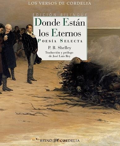 DONDE ESTÁN LOS ETERNOS | 9788418141744 | BYSSHE SHELLEY, PERCY