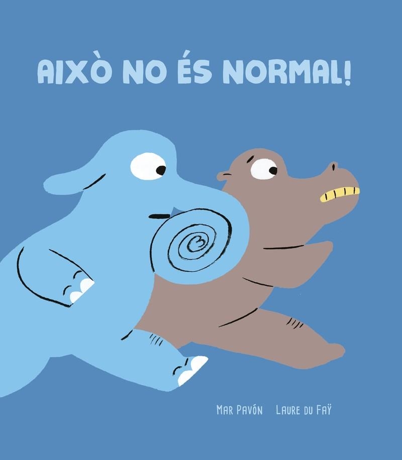 AIXÒ NO ÉS NORMAL! | 9788418133886 | PAVÓ?N, MAR