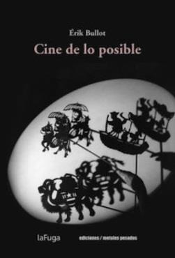 CINE DE LO POSIBLE | 9789566048602 | BULLOT, ERIK