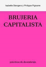 LA BRUJERÍA CAPITALISTA | 9788412449013 | STENGERS, ISABELLE