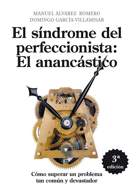 EL SÍNDROME DEL PERFECCIONISTA: EL ANANCÁSTICO | 9788496710658 | ÁLVAREZ ROMERO, MANUEL