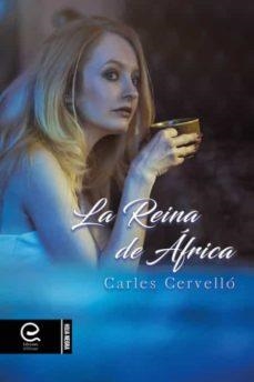 LA REINA DE ÁFRICA | 9788418698262 | CERVELLÓ, CARLES