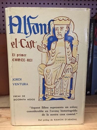 ALFONS EL CAST :EL PRIMER COMTE REI (2A MA ****) | 9999900006360 | VENTURA, JORDI