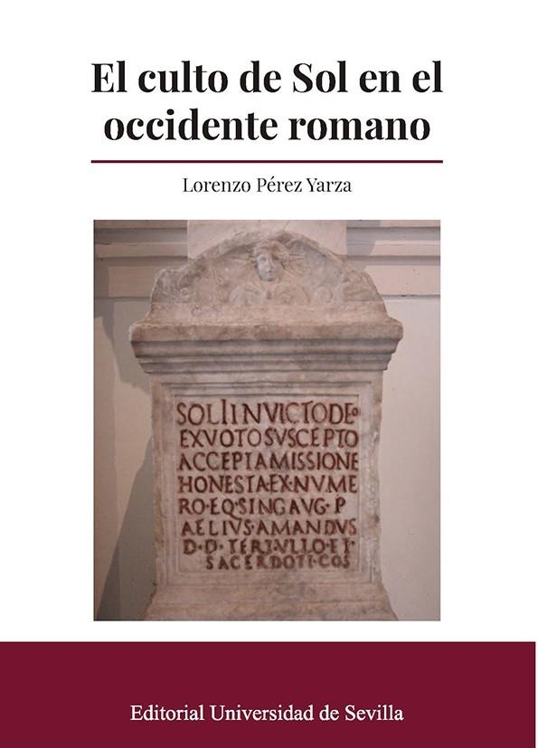 EL CULTO DE SOL EN EL OCCIDENTE ROMANO | 9788447230570 | PÉREZ YARZA, LORENZO