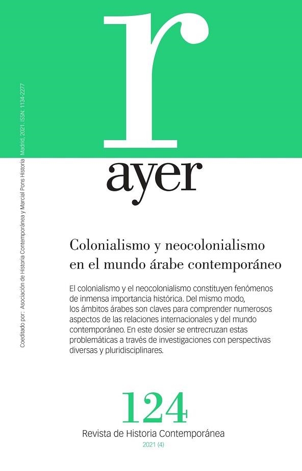 COLONIALISMO Y NEOCOLONIALISMO EN EL MUNDO ÁRABE CONTEMPORÁNEO | 9788418752223 | RAMOS TOLOSA, JORGE