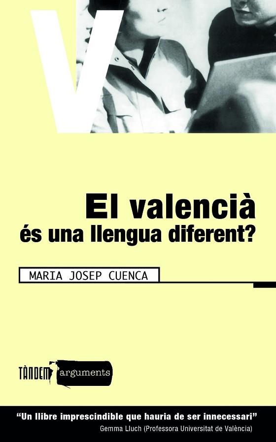 VALENCIÀ ES UNA LLENGUA DIFERENT | 9788481314526 | M JOSEP CUENCA