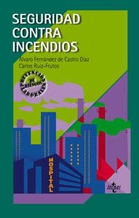 SEGURIDAD CONTRA INCENDIOS | 9788430938810 | FERNßNDEZ DE CASTRO