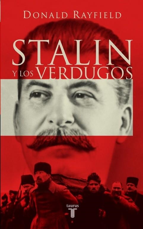 STALIN Y LOS VERDUGOS | 9788430605125 | RAYFIELD