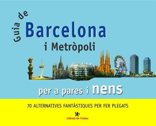 GUIA BARCELONA I METROPOLI PARES | 9788495317179 | INSA, IOLANDA