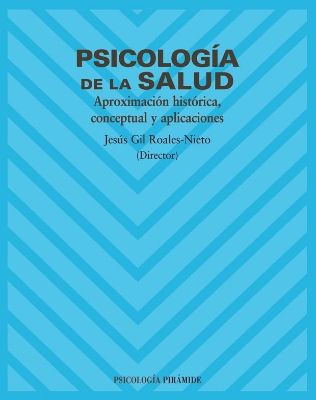 PSICOLOGIA DE LA SALUD. APROXIMA | 9788436818192 | GIL ROALES-NIETO, JE