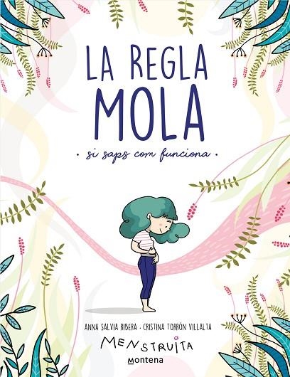 LA REGLA MOLA (SI SAPS COM FUNCIONA) | 9788418483806 | SALVIA, ANNA/TORRÓN (MENSTRUITA), CRISTINA