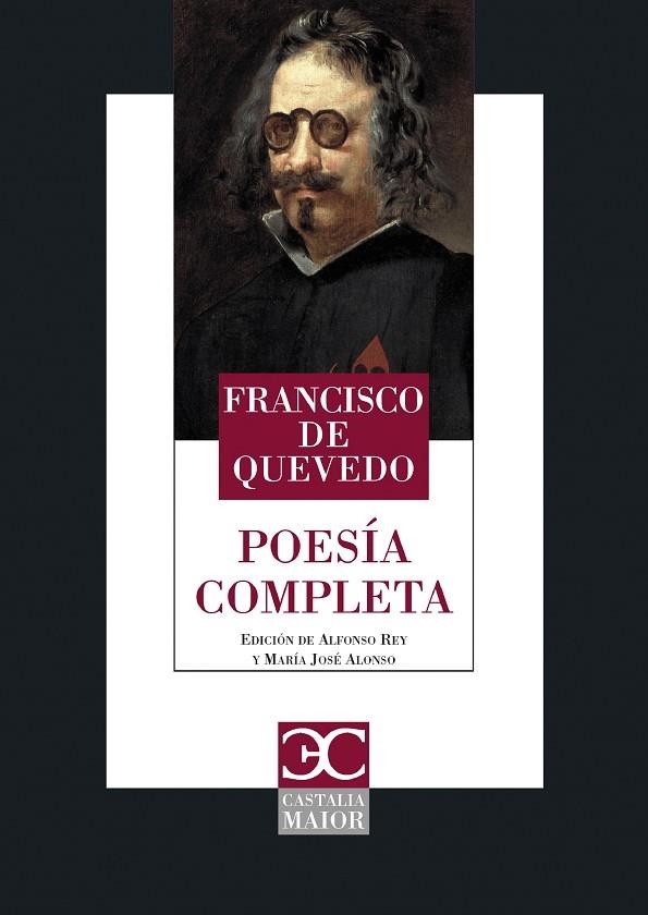 POESÍA COMPLETA | 9788497408493 | QUEVEDO, FRANCISCO DE/ALONSO VELOSO, MARÍA JOSÉ