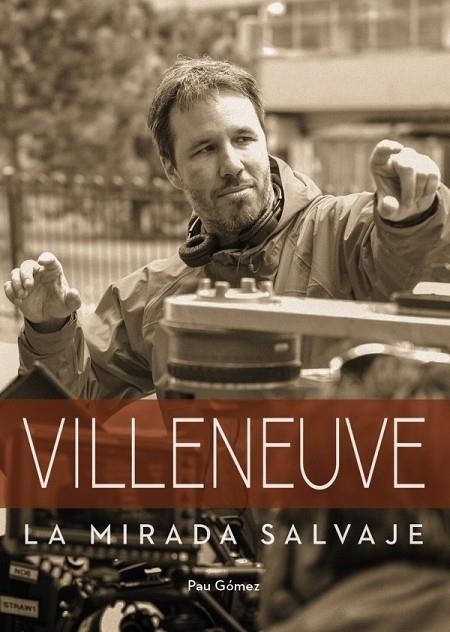 VILLENEUVE. LA MIRADA SALVAJE | 9788418898259 | GÓMEZ, PAU