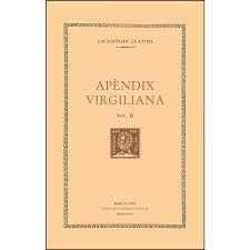 APÈNDIX VIRGILIANA, VOL. II I ÚLTIM: ELEGIA A MECENAS. L’AGRÓ. MINÚCIES. L’ ALMA | 9788472252615 | VIRGILI