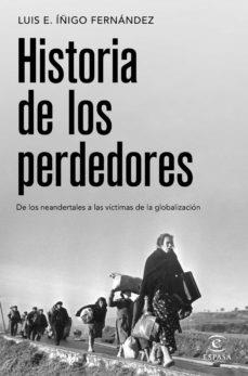 HISTORIA DE LOS PERDEDORES | 9788467064445 | ÍÑIGO FERNÁNDEZ, LUIS E.