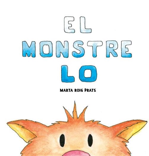 EL MONSTRE LO | 9788412369007 | ROIG PRATS, MARTA