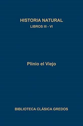 HISTORIA NATURAL LIBROS III-VI **2A MA** | 9999900006483 | PLINIO EL VIEJO