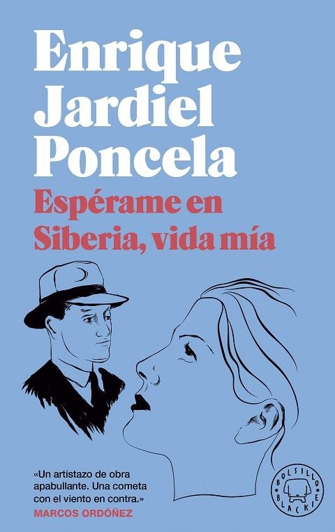 ¡ESPÉRAME EN SIBERIA, VIDA MÍA! (BOLSILLO BLACKIE) | 9788418733536 | JARDIEL PONCELA, ENRIQUE