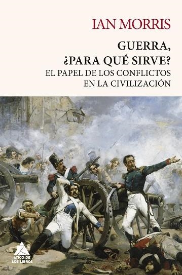 GUERRA, ¿PARA QUÉ SIRVE? | 9788418217432 | MORRIS, IAN