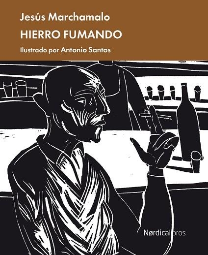 HIERRO FUMANDO | 9788418930423 | MARCHAMALO GARCÍA, JESÚS