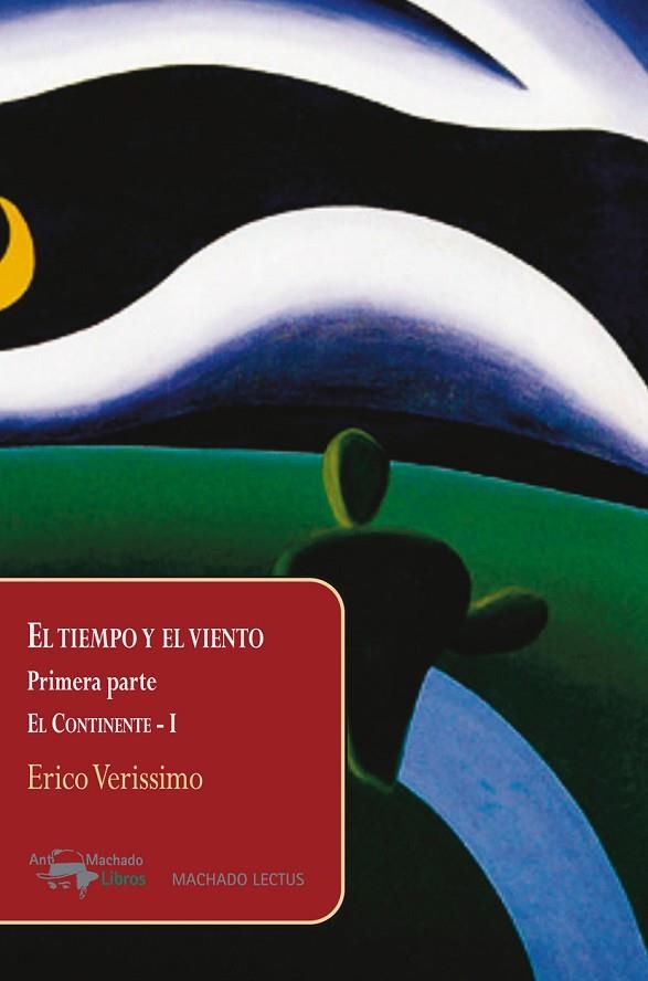 EL TIEMPO Y EL VIENTO - EL CONTINENTE-I | 9788477743927 | VERISSIMO, ERICO