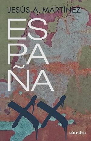 ESPAÑA, SIGLO XX | 9788437643663 | MARTÍNEZ, JESÚS A.